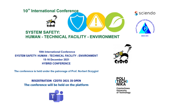 10th International Conference SYSTEM SAFETY: HUMAN - TECHNICAL FACILITY - ENVIRONMENT