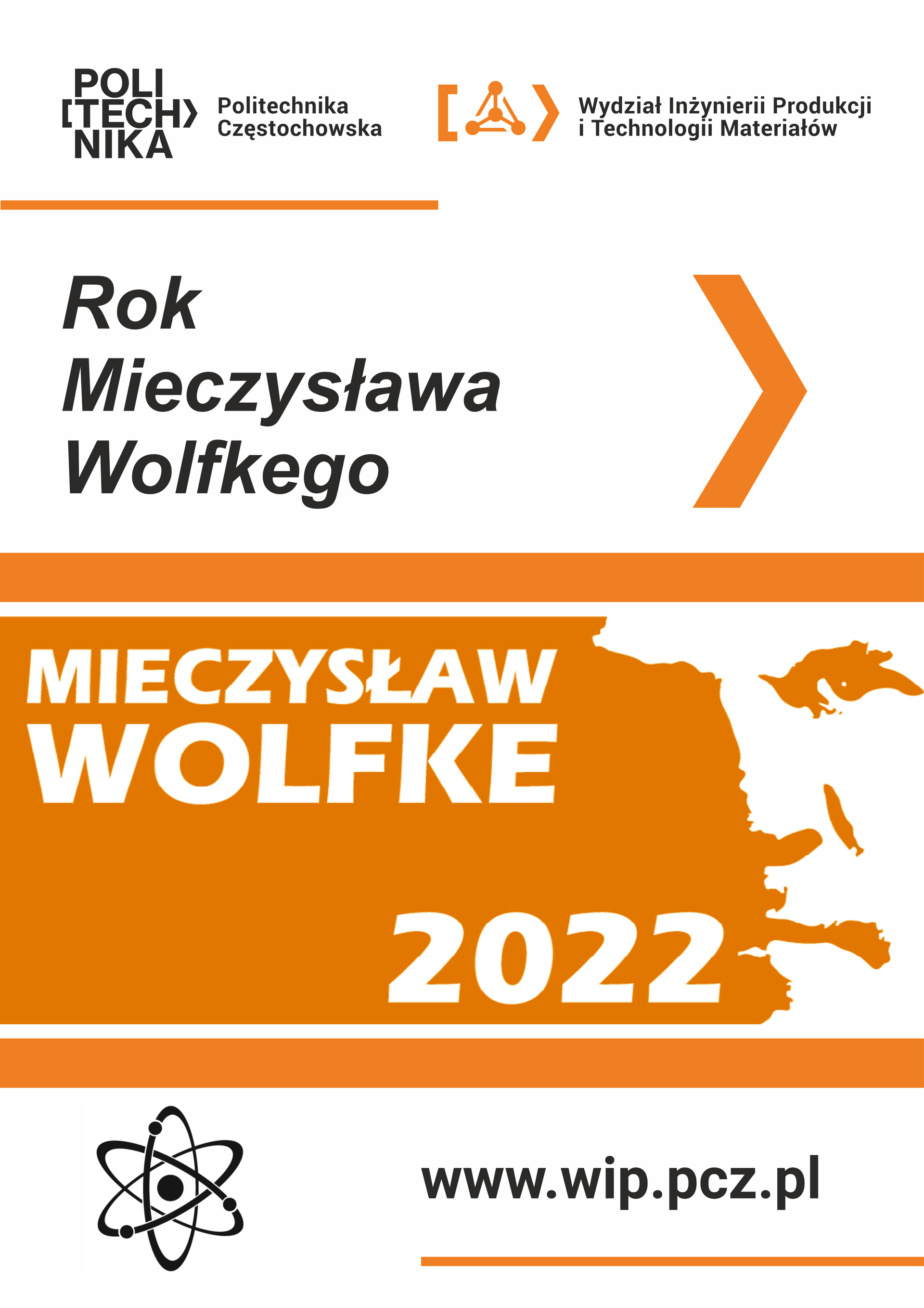 rok Mieczysława Wolfkiego plakat Wydział Inżynierii Produkcji i Technologii Materiałów