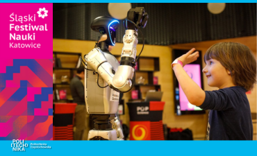 Politechnika Częstochowska na 9. Śląskim Festiwalu Nauki Katowice
