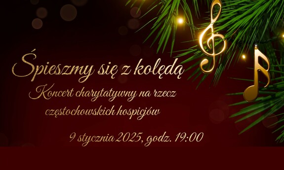 ŚPIESZMY Z KOLĘDĄ Koncert Charytatywny