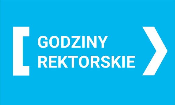 Godziny Rektorskie 04.05.2026 r.