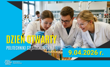 Dzień Otwarty Politechniki Częstochowskiej 2026