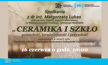 Ceramika i szkło – przeszłość, teraźniejszość i przyszłość