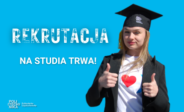 Rekrutacja na semestr zimowy 2026/2027 na Politechnice Częstochowskiej właśnie wystartowała!