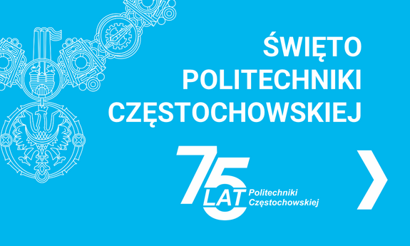 Święto Politechniki Częstochowskiej 29.11.2024 r. (PL/EN)