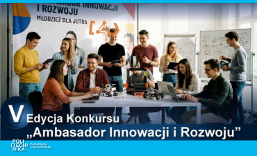 Rusza V edycja konkursu „Ambasador Innowacji i Rozwoju” – Mikroinnowacje, które zmieniają świat