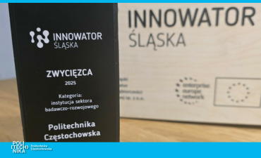Politechnika Częstochowska z główną nagrodą w konkursie Innowator Śląska 2025! (PL/EN)