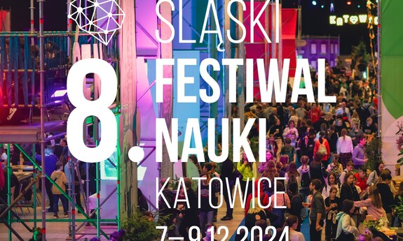 Śląski Festiwal Nauki - najnowsze wiadomości