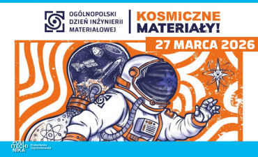 Zapraszamy na Ogólnopolski Dzień Inżynierii Materiałowej 2026