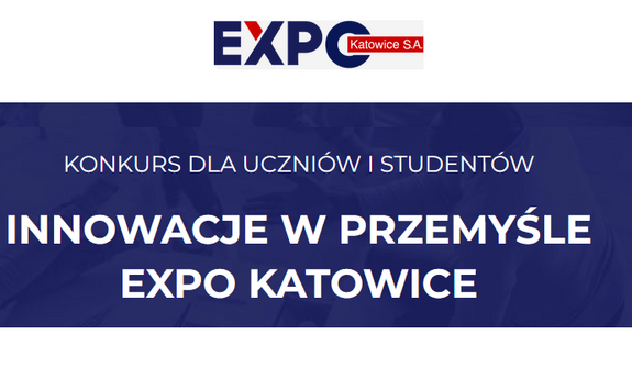 Konkurs dla uczniów i studentów - Innowacje w Przemyśle EXPO Katowice (PL/EN)