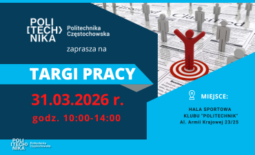 Zapraszamy do udziału w Targach Pracy Politechniki Częstochowskiej 2026