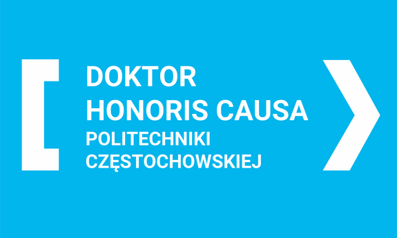 uroczystość nadania tytułu Doktora Honoris Causa Politechniki Częstochowskiej